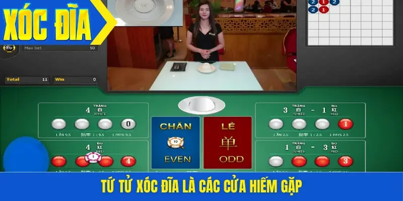 Tứ tử xóc đĩa là các cửa hiếm gặp